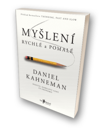 MYŠLENÍ RYCHLÉ A POMALÉ